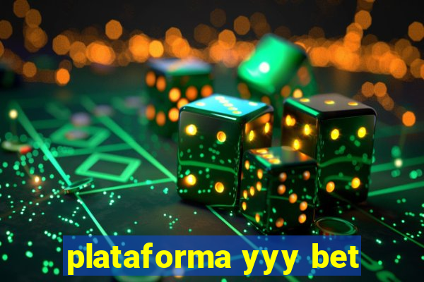 plataforma yyy bet